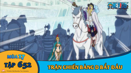 One Piece S17 Tập 650 Luffy Va đấu Sĩ định Mệnh Rebecca Pops