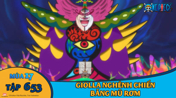 One Piece S17 Tập 653 Giolla Nghenh Chiến Băng Mũ Rơm Pops