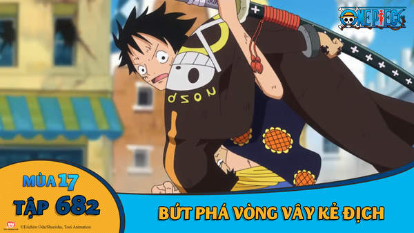 One Piece S17 Tập 6 Bứt Pha Vong Vay Kẻ địch Pops