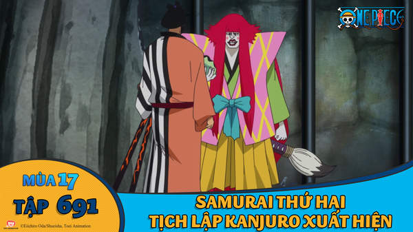 One Piece S17 Tập 691 Samurai Thứ Hai Tịch Lập Kanjuro Xuất Hiện Pops