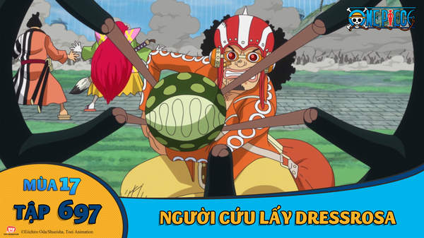One Piece S17 Tập 697 Người Cứu Lấy Dressrosa Pops