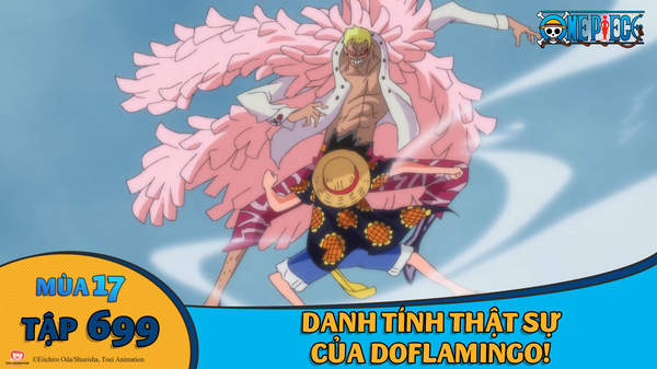 One Piece S17 Tập 699 Danh Tinh Thật Sự Của Doflamingo Pops