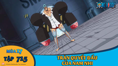 One Piece S17 Tập 714 Giải Cứu Mansherry Pops