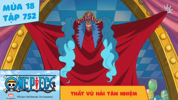 One Piece S18 Tập 752 Thất Vũ Hải Tan Nhiệm Pops One Piece S18 Tập 752 Thất Vũ Hải Tan Nhiệm Pops