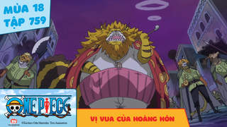 One Piece S18 - Tập 759: Vị vua của hoàng hôn