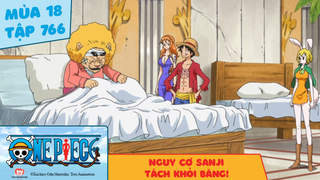 One Piece S18 - Tập 766: Nguy cơ Sanji tách khỏi băng!