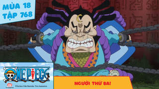 One Piece S18 - Tập 768: Người thứ ba!