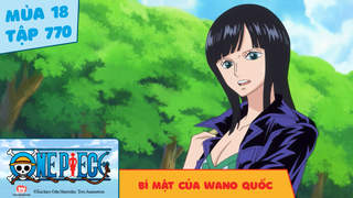 One Piece S18 - Tập 770: Bí mật của Wano quốc