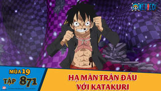 One Piece S19 Tập 871 Hạ Man Trận đấu Với Katakuri Pops
