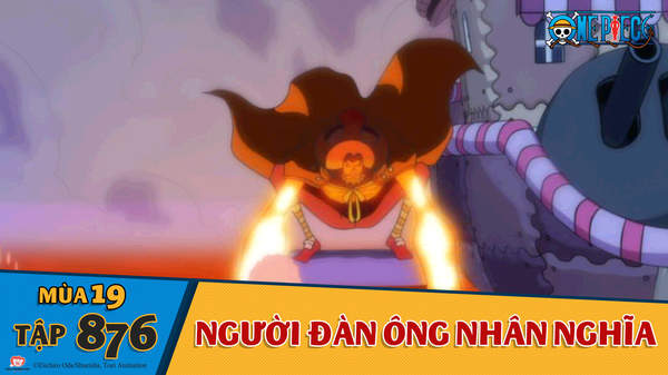 One Piece S19 Tập 876 Người đan Ong Nhan Nghĩa Pops