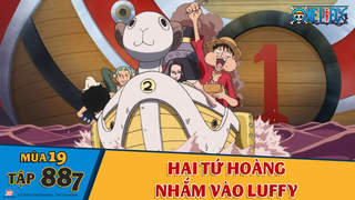 One Piece S19 Tập 7 Hai Tứ Hoang Nhắm Vao Luffy Pops
