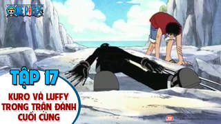 One Piece S1 - Tập 17: Kuro và Luffy trong trận đánh cuối cùng