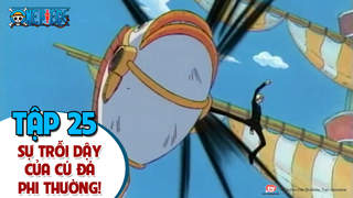 One Piece S1 - Tập 25: Sự trỗi dậy của cú đá phi thường!