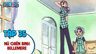 One Piece S1 - Tập 35: Quá khứ được giấu kín! Nữ chiến binh Bellemere