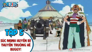 One Piece S1 - Tập 5: Sức mạnh huyền bí! Thuyền trưởng hề Buggy!