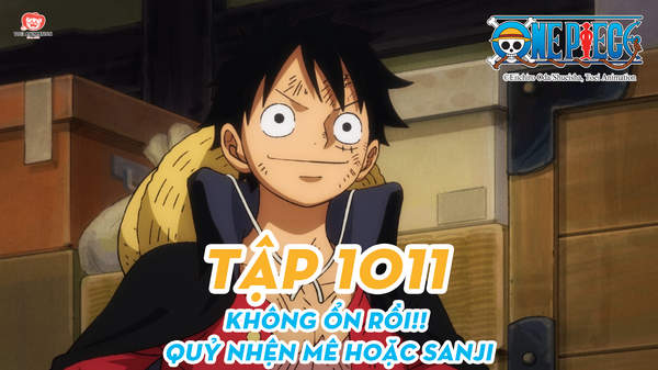 One Piece S20 - Tập 1011: Không Ổn Rồi!! Quỷ Nhện Mê Hoặc Sanji | Pops