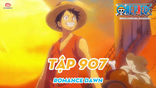 One Piece S20 - Tập 907: Romance Dawn
