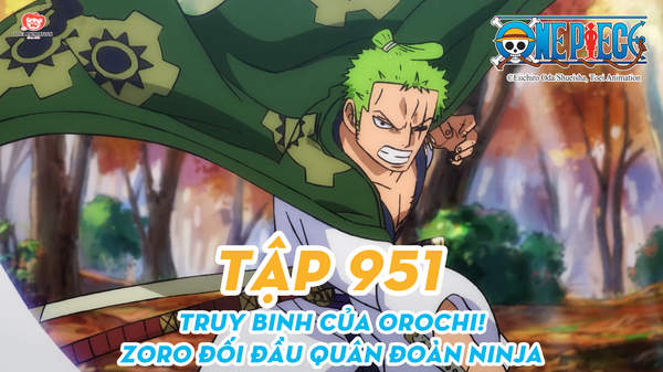 One Piece S20 - Tập 951: Truy binh của Orochi! Zoro đối đầu quân đoàn ninja | POPS