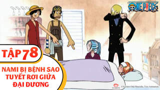 One Piece S3 - Tập 78: Nami bị bệnh sao. Tuyết rơi giữa đại dương