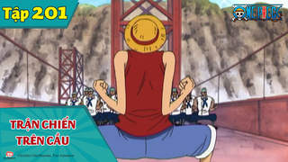One Piece S7 - Tập 201: Trận chiến trên cầu