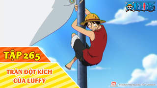 One Piece S9 - Tập 265: Trận đột kích của Luffy