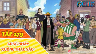 One Piece S9 - Tập 279: Cùng nhảy xuống thác nào! Cảm xúc của Luffy