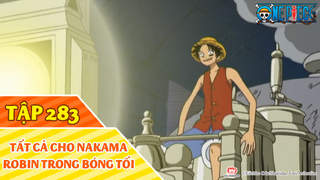 One Piece S9 - Tập 283: Tất cả cho Nakama - Robin trong bóng tối