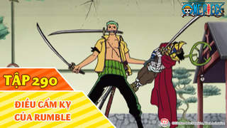 One Piece S9 - Tập 290: Điều cấm kỵ của Rumble
