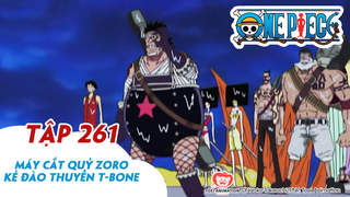 One Piece S8 - Tập 261: Máy cắt quỷ Zoro - Kẻ đào thuyền T-Bone