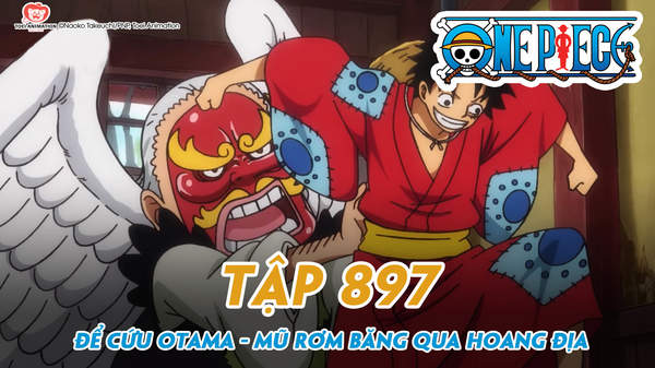 One Piece S Tập 7 để Cứu Otama Mũ Rơm Băng Qua Hoang địa Pops