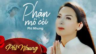 Phi Nhung - Lyrics video: Phận mồ côi