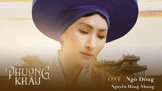 Phượng Khấu OST: Ngô Đồng - Nguyễn Hồng Nhung