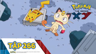 Pokémon S18 - Tập 266: Quyết đấu tại nhà máy chế tạo bóng chứa Pokémon!