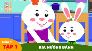Ria Rabbit - Tập 1: Ria nướng bánh