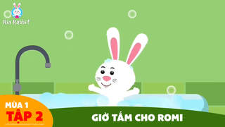 Ria Rabbit - Tập 2: Giờ tắm cho Romi
