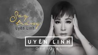 Uyên Linh - Lyrics video: Say trăng