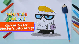 Siêu Nhân Bút Chì - Cách vẽ Dexter (Dexter's Laboratory)