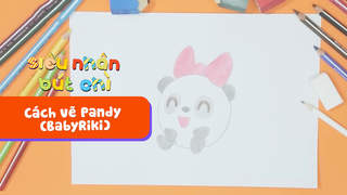 Siêu Nhân Bút Chì - Cách vẽ Pandy (BabyRiki)