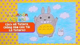 Siêu Nhân Bút Chì - Cách vẽ Totoro (Hàng Xóm Của Tôi Là Totoro)