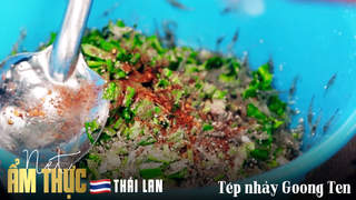 Nét ẩm thực Thái Lan: Tép nhảy Goong Ten
