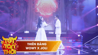 Tết Tân Thời: Wowy x Joli - Thiên Đàng