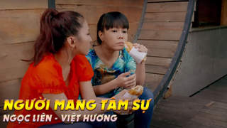 Phim ca nhạc hài: Người Mang Tâm Sự - Ngọc Liên, Hoài Linh, Việt Hương