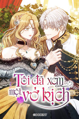 Tôi Đã Xem Một Vở Kịch Tôi Đã Xem Một Vở Kịch