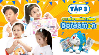 Giờ Chơi Đến Rồi - Tập 3: Doraemon Toy - Vui Đến Trường Cùng Doraemon