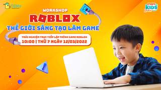 Workshop Roblox - Thế giới sáng tạo làm game