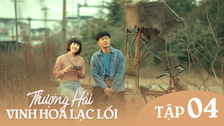 Thượng Hải, Vinh Hoa Lạc Lối - Tập 4