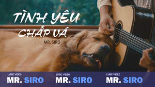 Mr. Siro - Lyrics video: Tình yêu chắp vá