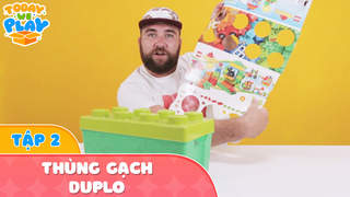 Today We Play S1 - Tập 2: Thùng gạch Duplo