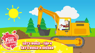 Toddler Fun Learning (Thuyết minh) - Let's Build - Tập 4: Let's build a digger