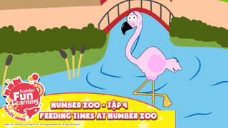 Toddler Fun Learning (Thuyết minh) - Number Zoo - Tập 4: Feeding times at number zoo